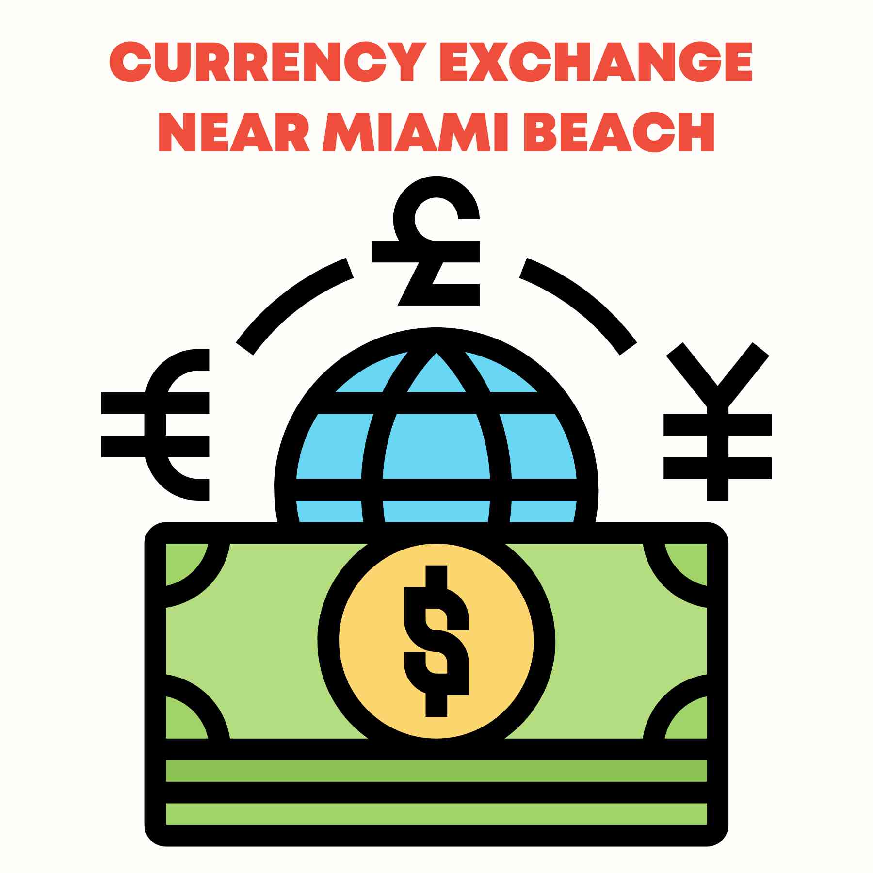 The Ultimate Guide to Currency Exchange Near Miami Beach